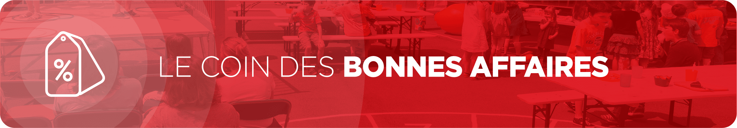 Bonnes affaires Bonnes affaires