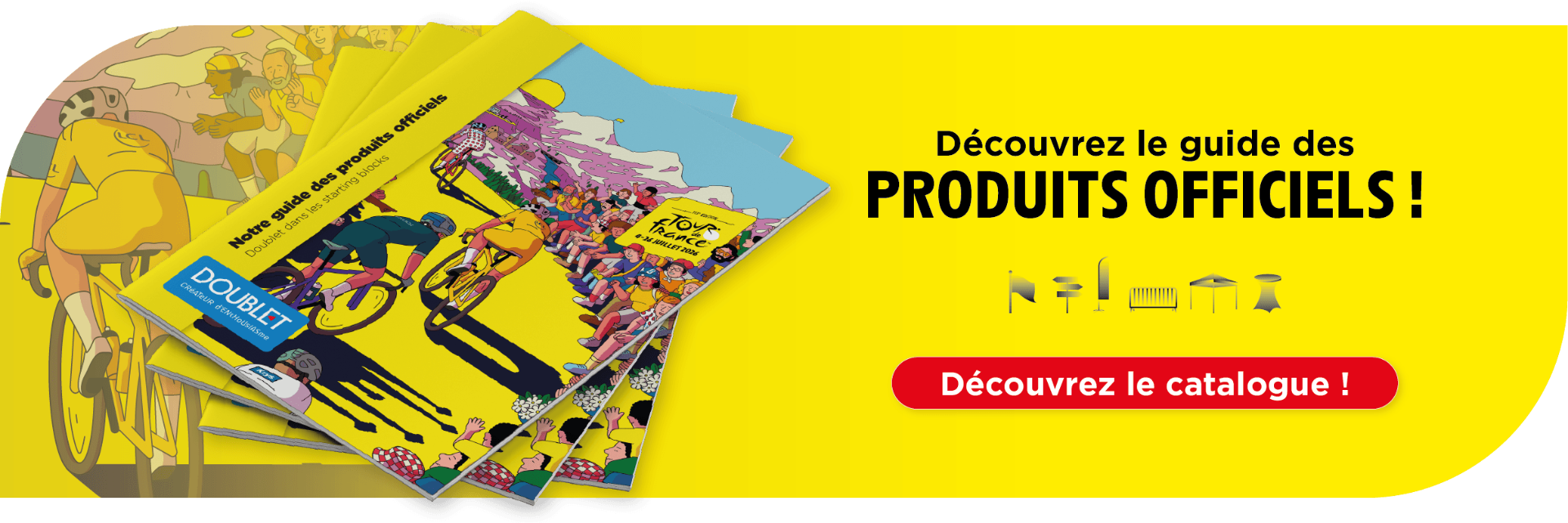 Consultez le catalogue Doublet des produits officiels du Tour de France 2026