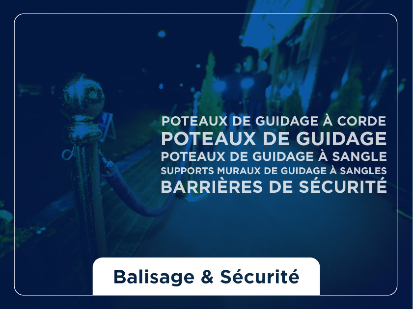 Balisage - Sécurité