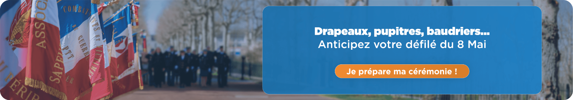 Matériel de cérémonie pour le 8 Mai Bannière pour mise en avant du matériel de cérémonie pour le 8 Mai