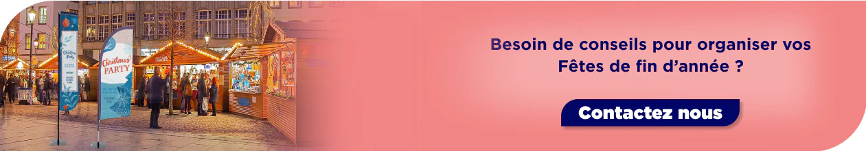 Contactez nous pour l'organisation de vos fêtes de fin d'année