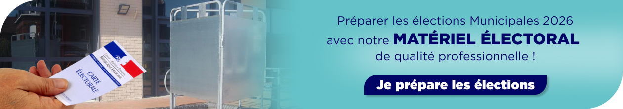Materiel pour elections municipales 2026